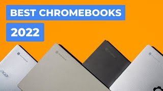 Top 12 BEST Chromebooks You Can Buy Right Now In 2022 [upl. by Ancier]