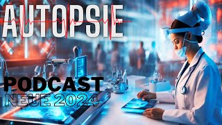 Autopsie Mysteriöse Todesfälle Neue 2024 Podcast Übersetzung des Autors Episode 32 Deutsch [upl. by Akkim]