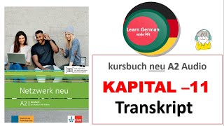 Netzwerk neu A2 Kursbuch Audio Kapitel 11 Hörtexte [upl. by Ecirtnas]