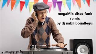 megaMix disco funk by dj nabil bouallegui 01062024 [upl. by Riva302]