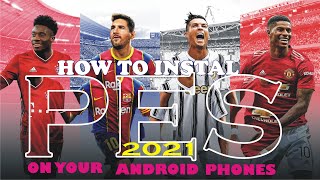 how install PES 2021 on android device  Complete guide [upl. by Noeht]