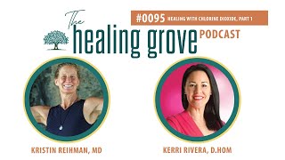 Kerri Rivera DHom Healing With Chlorine Dioxide Part 1 The Healing Grove Podcast [upl. by Araf306]