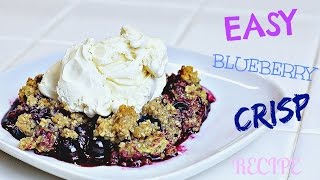 EASY BLUEBERRY CRISP RECIPE HEALTHY [upl. by Airotel]