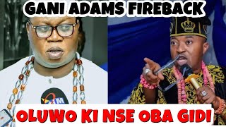 HA OTI SELE AARE GANI ADAMS FIRE BACK AT OBA OLUWO LORI BI OSE NBA ASA ILE YORUBA JE [upl. by Aylmar581]