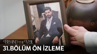 Gelin 31 Bölüm Ön İzleme  Behind the Veil Episode 31 Preview [upl. by Halona627]