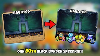 How Fast Can You Black Border Haunted in BTD6 [upl. by Kamat]