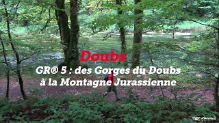 Mon GR préféré  Saison 1  GR® 5  des Gorges du Doubs à la Montagne Jurassienne [upl. by Chute]