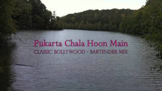 Pukarta Chala Hoon Main  Bartender Mix [upl. by Crescentia]