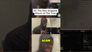 DC The Don Dropped Album of the Year [upl. by Enovahs]