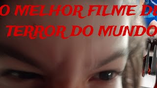 O Melhor Filme De Terror Do Mundo  especial de halloween 1 [upl. by Eikcor678]