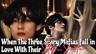 When the three scary mafias fall in love with their step sister  Vminkook ff [upl. by Pickering]