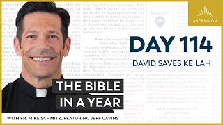 Day 114 David Saves Keilah — The Bible in a Year with Fr Mike Schmitz [upl. by Annua714]