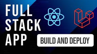 React  Laravel Fullstack Application  Build and Deploy [upl. by Kirstyn27]