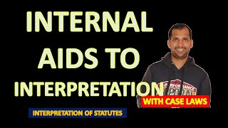 Internal Aids to Interpretation  Aids to Interpretaion  Interpretation of Statutes [upl. by Stoneman934]