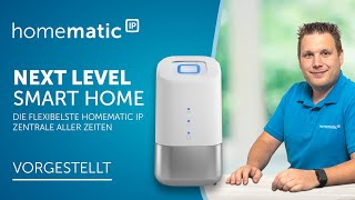 Homematic IP  Home Control Unit – Die flexibelste Homematic IP Zentrale aller Zeiten [upl. by Schapira]