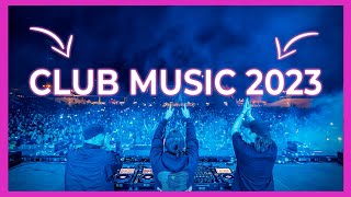 DJ CLUB MUSIC 2023  Mashups amp Remixes of Popular Songs 2023  DJ Club Music Party Dance Mix 2023 🥳 [upl. by Mian187]