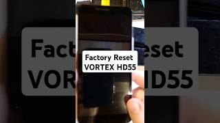 How to Factory Reset Hard Reset Vortex HD55 [upl. by Welcher499]