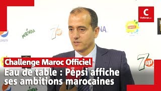 Eau de table  Pepsi affiche ses ambitions marocaines [upl. by Enyledam]