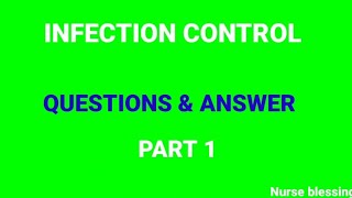 INFECTION CONTROL QUESTIONS AND ANSWER  PART1  How to Prevent the Spread of Infection [upl. by Ragse]