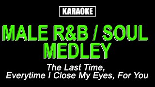 Karaoke  Male RampB  Soul Medley [upl. by Hnaht]