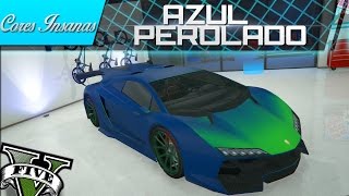 GTA V  CORES INSANAS  AZUL PEROLADO [upl. by Garzon]