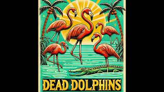 Cheese for Jesus  Dead Dolphins [upl. by Cindelyn]