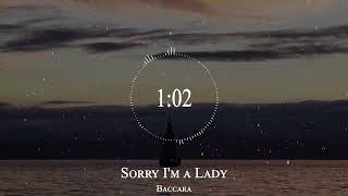 Baccara  Sorry Im a Lady [upl. by Grannie]