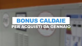 Bonus caldaie per acquisti da gennaio [upl. by Adlez]