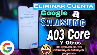 Eliminar Cuenta de Google a Samsung Sin Pc ni Apps  frp a A03 Core último parche 20242025 [upl. by Emmerie562]