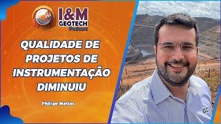 Qualidade de projetos de instrumentação diminuiu  Cortes IampM Geotech  T02  EP09 [upl. by Oralle]