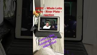 ACDC  Whole Lotta Rosie  River Plate  Reaction on my channel now [upl. by Refinne]