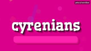 HOW TO PRONOUNCE CYRENIANS cyrenians [upl. by Adnale639]