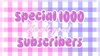 Especial 1000 Subscriptores 🩷🌸 [upl. by Inger510]