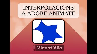 Tipus dinterpolacions a Adobe Animate [upl. by Haelem638]