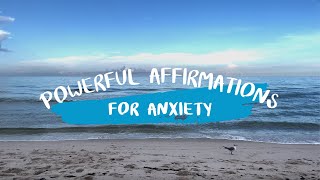 Daily Affirmations for Anxiety Stress Panic Attacks and Feeling Overwhelmed [upl. by Bertero]