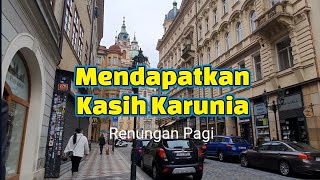 Mendapat Kasih Karunia  Renungan dan Doa Pagi Suara Injil 25102024 [upl. by Hgeilyak976]