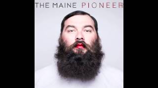 Pioneer quotWhen Im At Homequot by The Maine [upl. by Bishop98]