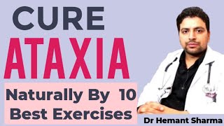 10 best exercises for Ataxia helps to Cure Ataxia with the help of natural exercise which improves [upl. by Eilrac]