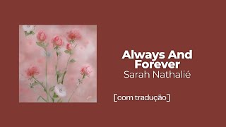 Always And Forever  Sarah Nathalié lyrics  tradução em português [upl. by Dolloff]