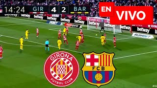 🔴 Barcelona vs Girona EN VIVO  Liga Española [upl. by Blum]