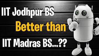 Is IIT Jodhpur BS Degree better than IIT Madras  All cleared🤐 [upl. by Hartfield]