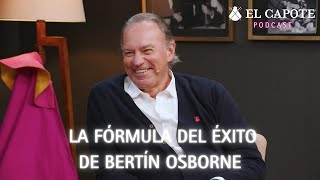 PODCAST DE quotEL CAPOTEquot A BERTIN OSBORNE VA POR USTEDES [upl. by Hteboj]