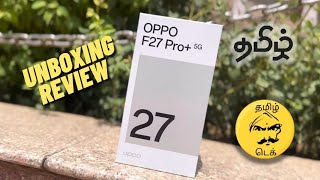 OPPO F27 PRO PLUS  Unboxing amp Review  Tamil [upl. by Teiv]