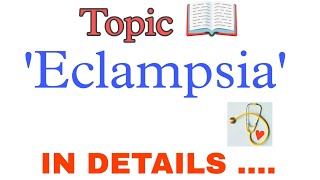 Eclampsia in details  introduction causessign and symptoms diagnosis  nursing [upl. by Adnima]