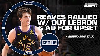 Reaves SHOWED OUT in Lakers win without LeBron amp AD  Embiids KNEE may cost him the MVP 👀  Get Up [upl. by Atinat]