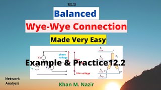 Balanced WyeWye Connection  YY Connection  Example 122  Practice Problem 122  ENA 123 [upl. by Wills]