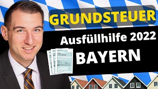 Grundsteuer Bayern 2022 🏠 Grundsteuererklärung Formular ausfüllen Elster Einfamilienhaus Wohnung [upl. by Melvin643]