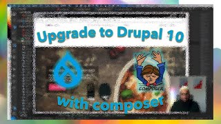 Upgrade from Drupal 9 to 10 with composer [upl. by Noivad36]