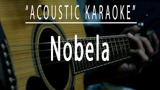 Nobela  Acoustic karaoke Join The Club [upl. by Hale44]