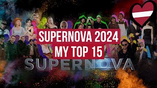 š‡±š‡» Supernova 2024 My Top 15 Latvia [upl. by Atelahs259]